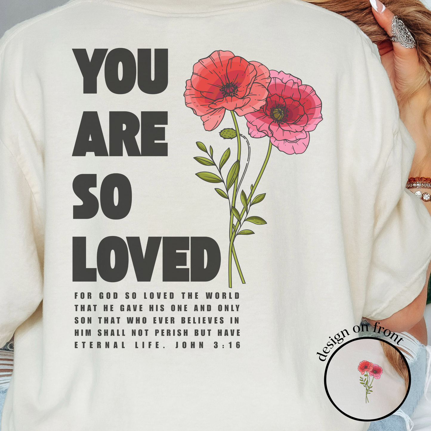 You Are So Loved Floral Tee
