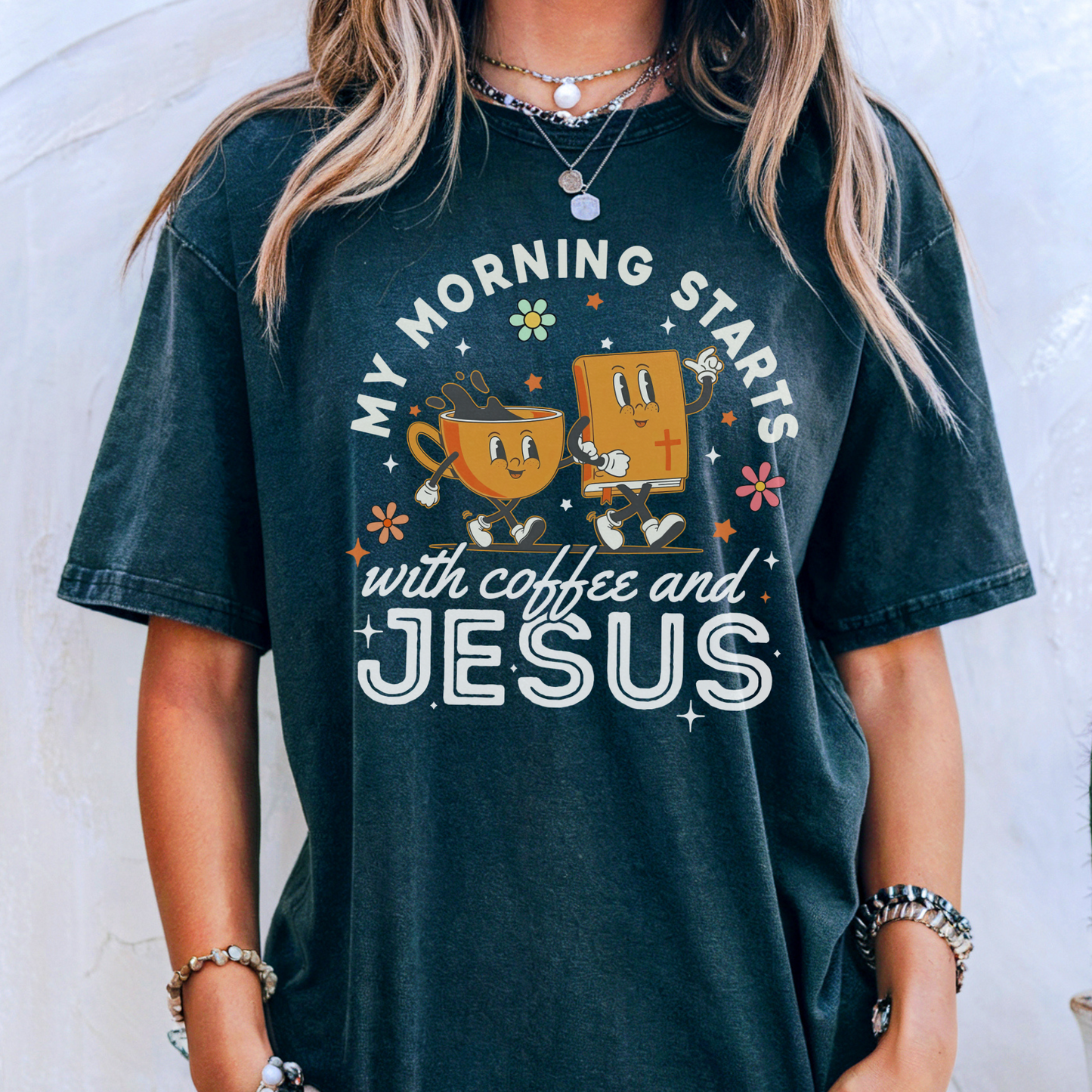 My Morning Starts With Coffee and Jesus Tee