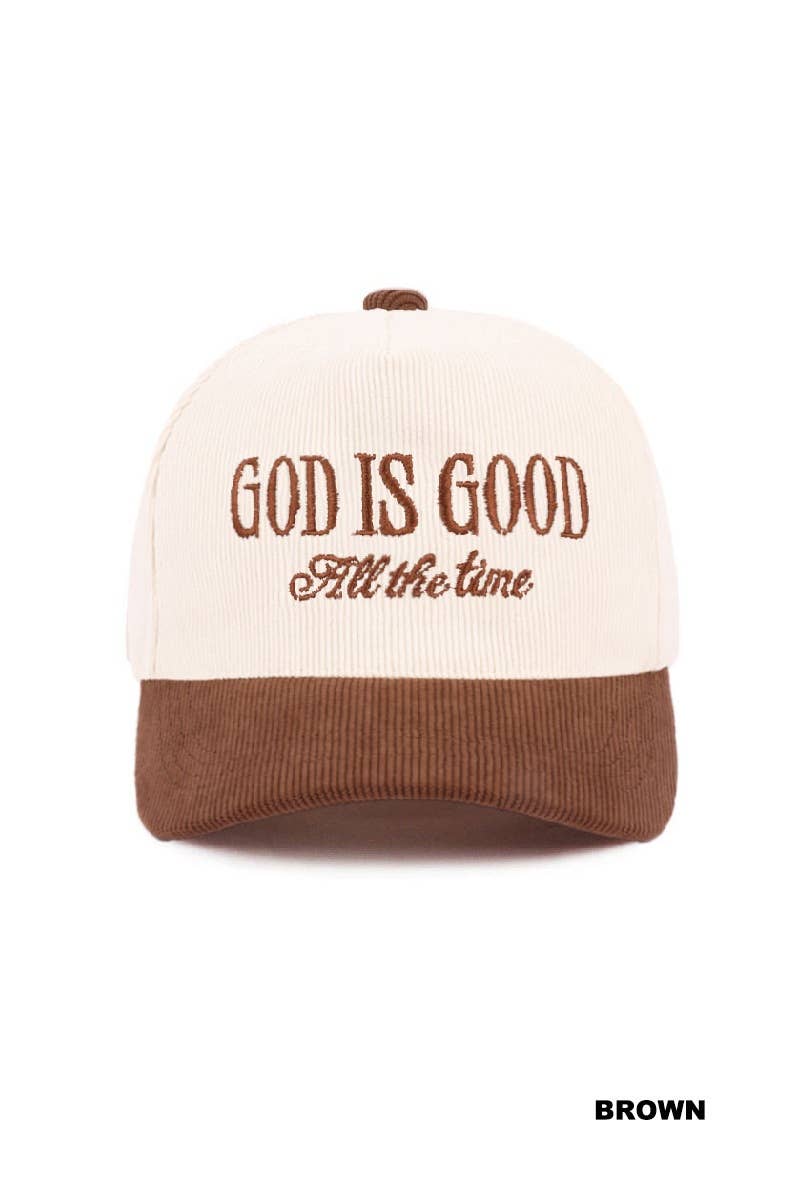 ,,,...._ God Is Good All The Time Two Tone Corduroy Cap SI-28922