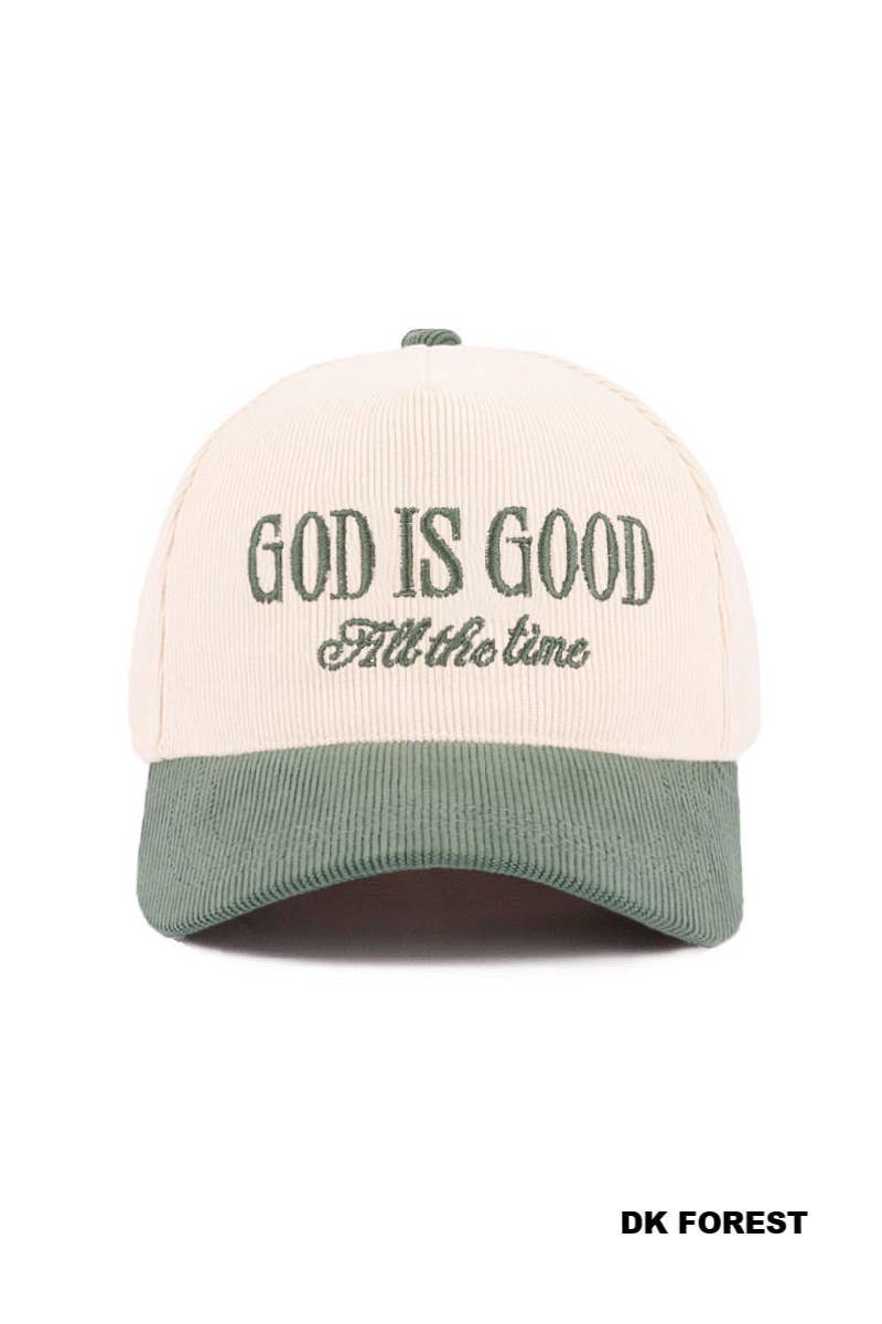,,,...._ God Is Good All The Time Two Tone Corduroy Cap SI-28922